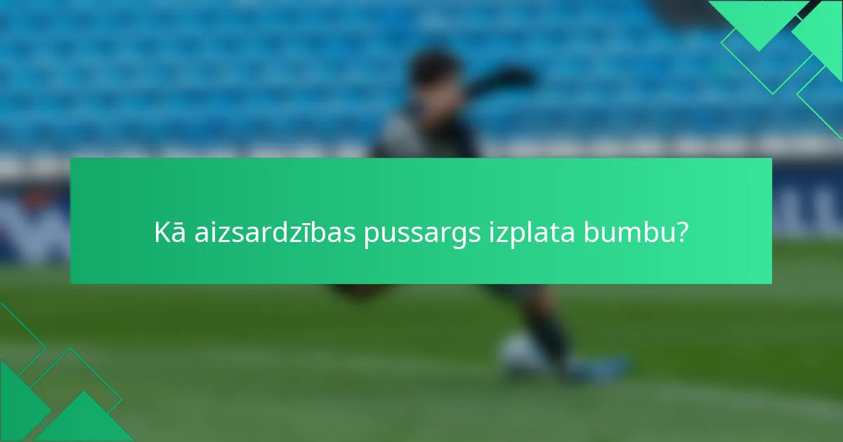 Kā aizsardzības pussargs izplata bumbu?