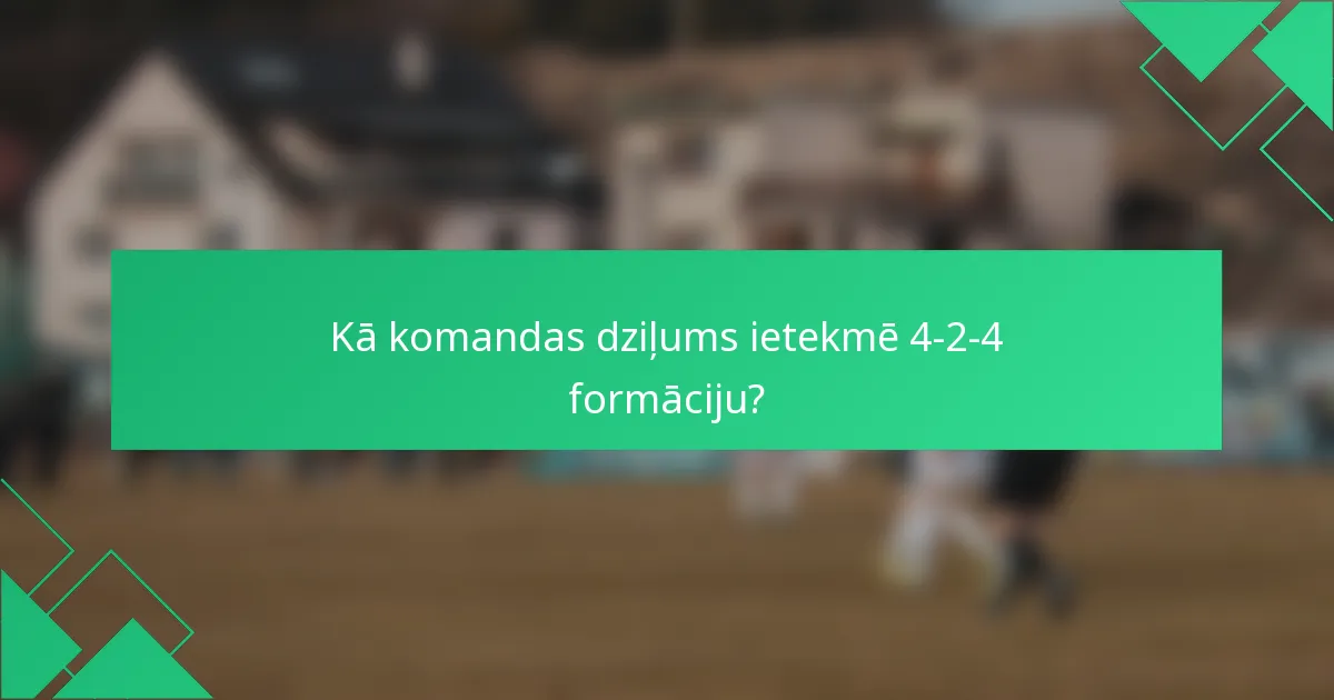 Kā komandas dziļums ietekmē 4-2-4 formāciju?