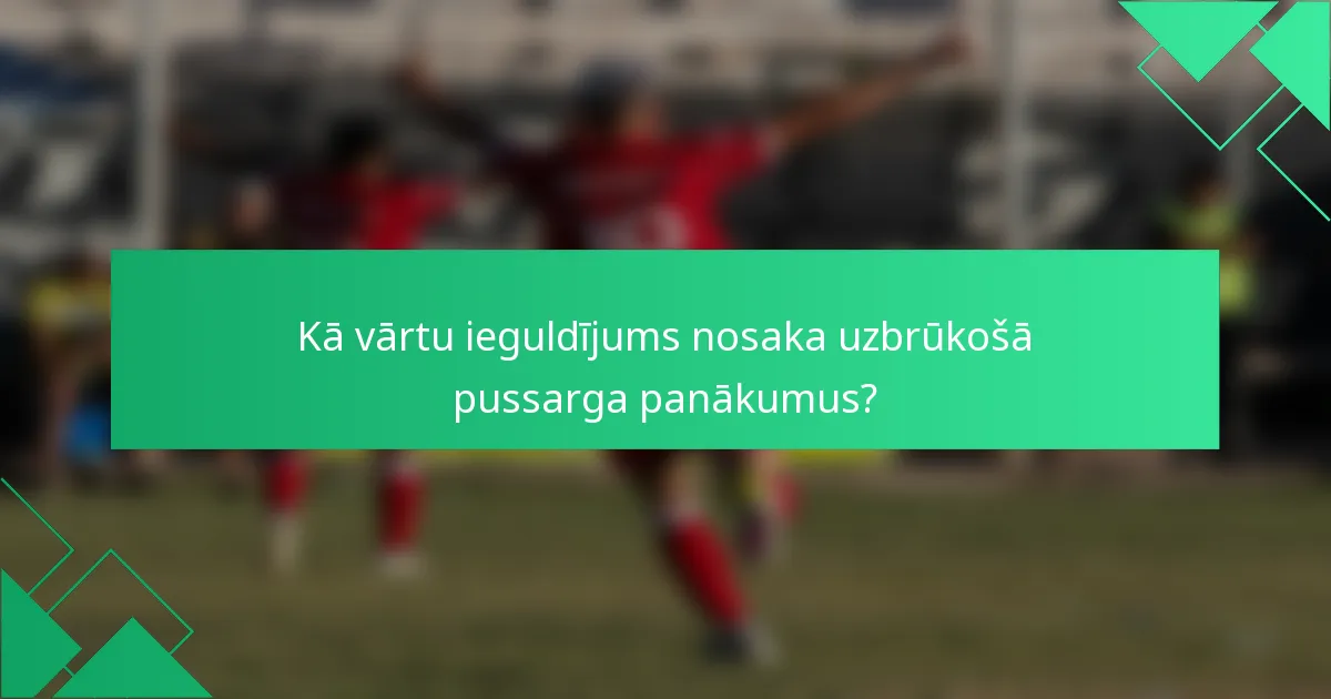Kā vārtu ieguldījums nosaka uzbrūkošā pussarga panākumus?
