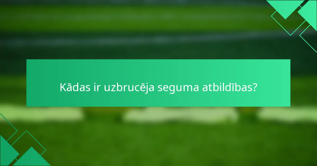 Kādas ir uzbrucēja seguma atbildības?